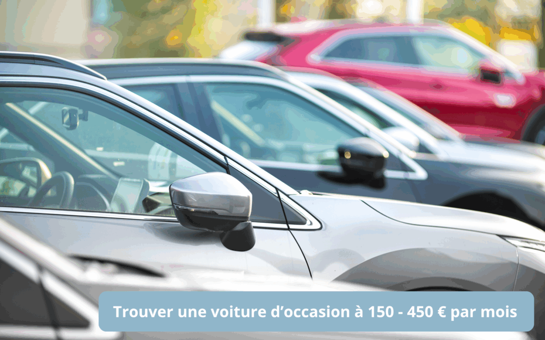 trouver une voiture d'occasion entre 150 et 450€ par mois grâce à Ma Mobilité