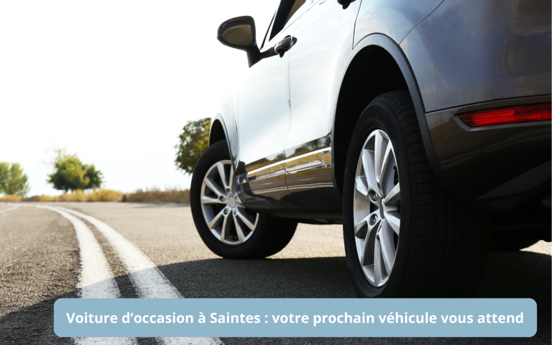 une sélection de voitures d'occasion à Saintes grâce à Ma Mobilité